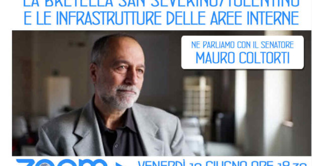Il senatore Coltorti interviene anche sulla "bretella" San Severino-Tolentino