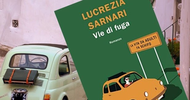 "Vie di fuga", il nuovo romanzo di Lucrezia Sarnari